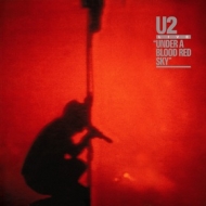 U2| Under A Blood Red Sky - 40Th Anniversary