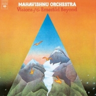 Mahavishnu Orchestra | Vision Of The Emerald Beyond 
