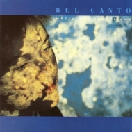 Bel Canto| White Out Conditions