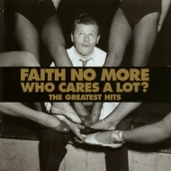 Faith No More | Who Cares A Lot? The Greatest Hits 