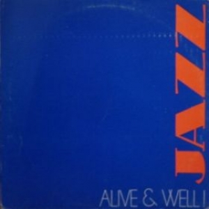 Jazz  | Alive & well!!!