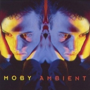 Moby | Ambient 