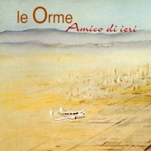 Orme | Amico Di Ieri 