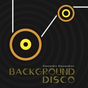 Alessandroni Alessandro | Background Disco 
