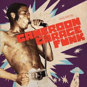 AA.VV. Afro | Cameroon Garage Funk 