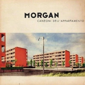 Morgan | Canzoni Dall'Appartamento 