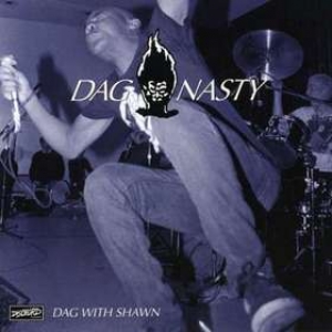 Dag Nasty | Dag With Shawn 