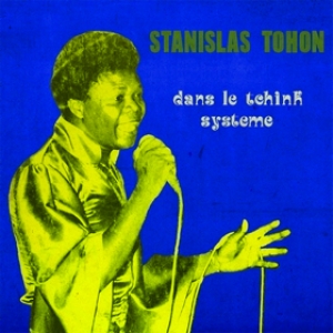 Tohon Stanislas | Dans Le Tchink Systeme 