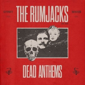 Rumjacks | Dead Anthems 