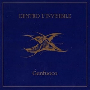 Genfuoco	| Dentro l'invisibile 