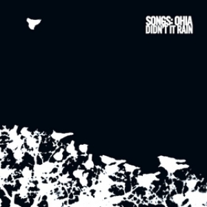 Songs Ohia:| Didn't It Rain - DeLuxe Reissue