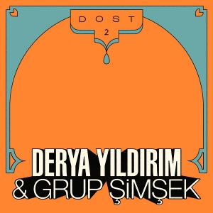 Yildirim Derya | Dost 1