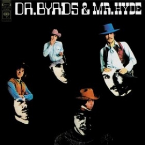 Byrds | Dr. Byrds & Mr. Hyde 