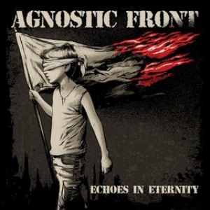 Agnostic Front | Echoes In Eternity 