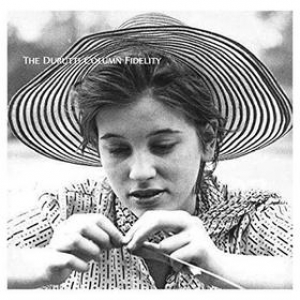Durutti Column | Fidelity 
