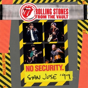 Rolling Stones | From The Vault: No Security Tour - San JosÃ¨ '99