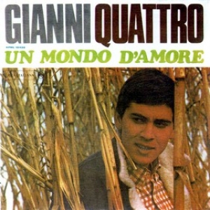 Morandi Gianni | Gianni Quattro Un Mondo D'Amore 