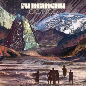 Fu Manchu | Gigantoid 