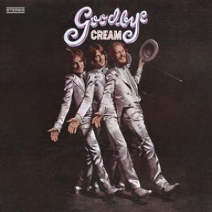 Cream                  | Goodbye                                                     
