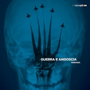 Narassa | Guerra e Angoscia 