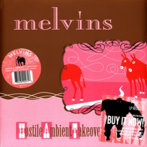Melvins | Hostile Ambient Takeover 
