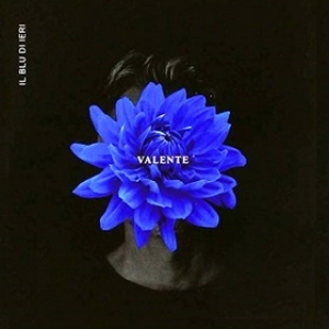Valente Claudio | Il Blu Di Ieri 