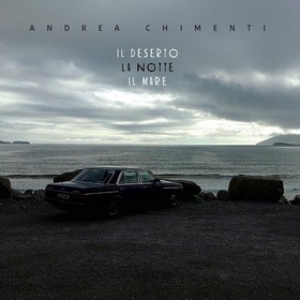 Chimenti Andrea | Il Deserto La Notte Il Mare 