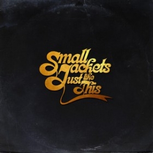 Small Jackets | Just Like This 