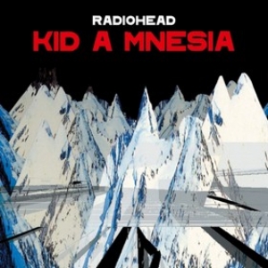 Radiohead | Kid A Mnesia 
