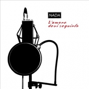 Nada | L'Amore Devi Seguirlo 