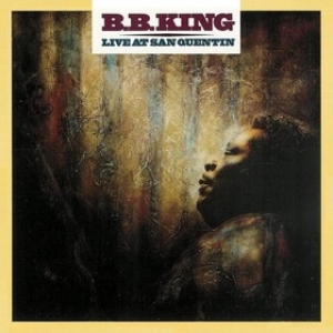 B.B. King | Live At San Quentin 
