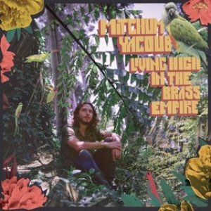 Yacoub Mitchum | Living High In The Brass Empire                                  