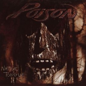 Poison| Native Tongue