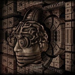 Meshuggah | None 
