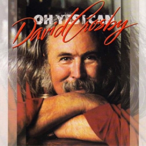 Crosby David | Oh Yes I Can 