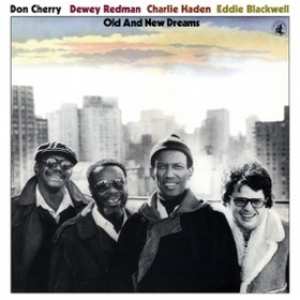 Cherry/Redman/Haden/Blackwell| Old And New Dream                                           