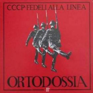 CCCP Fedeli Alla Linea | Ortodossia II