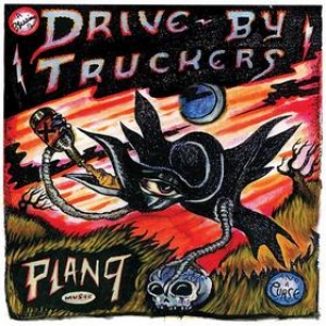 Drive By Truckers | Plan 9 Records July 13, 2006