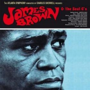 Atlanta Symphony Conducted Charles Sherrel| Presents James Brown And The Soul Gs                        