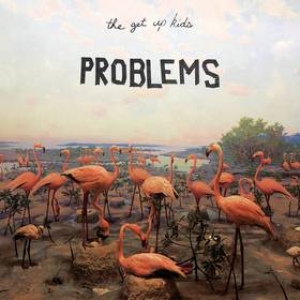 Get Up Kids | Problems 