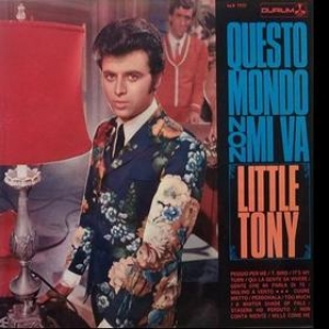 Little Tony | Questo Mondo Non Mi Va' 