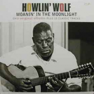 Howlin Wolf | Moanin' In The Moonlight 