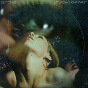 Deftones | Saturday Night Wrist 