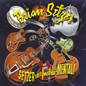 Setzer Brian | Setzer Goes Instu-Mental!