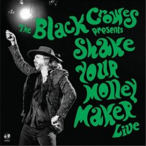 Black Crowes | Shake Your Money Maker LIVE