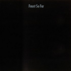 Faust | So Far 