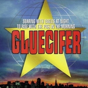 Gluecifer | Soaring With Eagles At Night To Rise .....