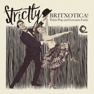 AA.VV. Latin | Strictly Britxotica!