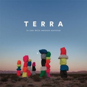 Le Luci Della Centrale Elettrica | Terra 