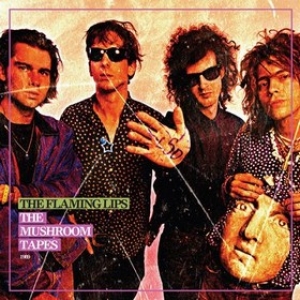 Flaming Lips | The Mushroom Tapes 